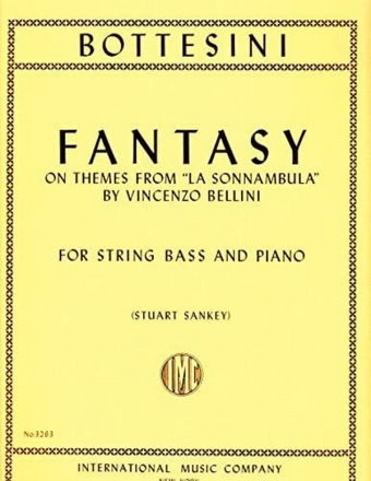 Fantasy on theme from Bellini's 'La Sonnambula' for string bass and piano SANKEY, STUART, ED.