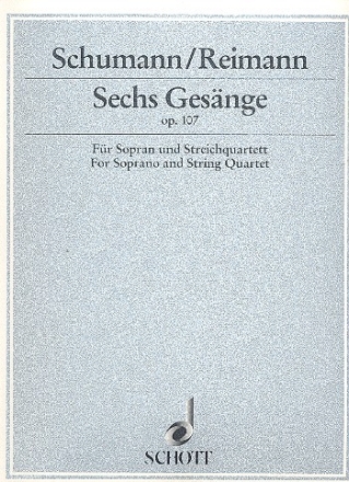 Sechs Gesnge fr Sopran und Streichquartett Partitur und Stimmen