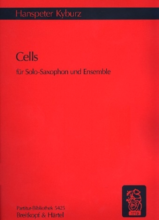 Cells fr Saxophon und Ensemble Studienpartitur