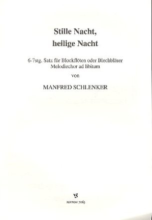 Stille Nacht heilige Nacht 6-7stg. Satz fr Blockflten oder Blechblser,  Partitur