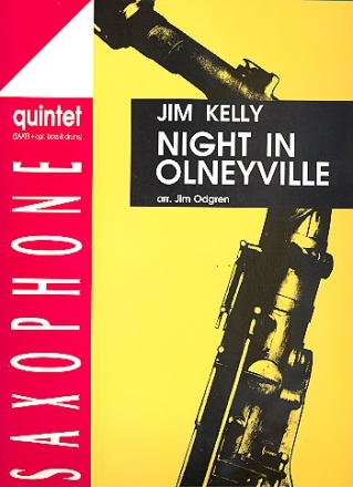 Night in Olneyville for saxophone quintet (SAATB) and opt. Bass and drums score and parts