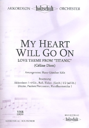 My Heart will go on Love Theme aus Titanic fr Akkordeonorchester Partitur