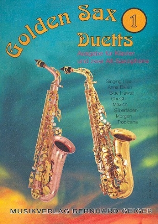 Golden Sax Duets Band 1 fr 2 Altsaxophone und Klavier