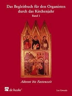 Das Begleitbuch fr den Organisten durch das Kirchenjahr Bd.1 Advent bis Fastenzeit