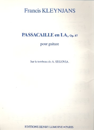 Passacaille la majeur op.87 sur le tombeau de A. Segovia pour guitare