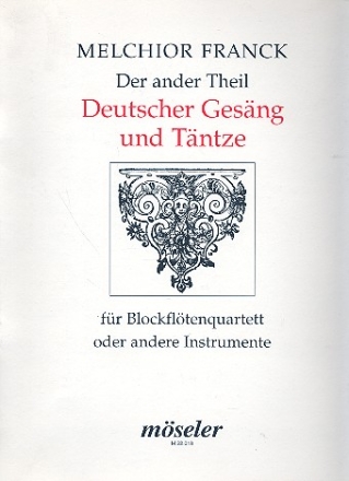 Der ander Theil deutscher Gesng und Tntze fr 4 Blockflten (SATB) (oder andere Instrumente) Partitur