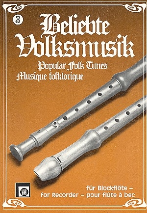 Beliebte Volksmusik Band 3 fr Sopranblockflte