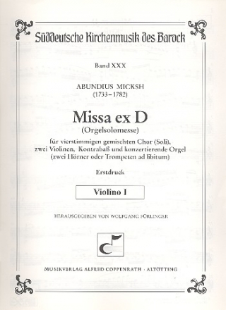 Missa ex D (Orgelsolomesse) fr gem Chor, 2 Violinen, Kontraba und Orgel Violine 1