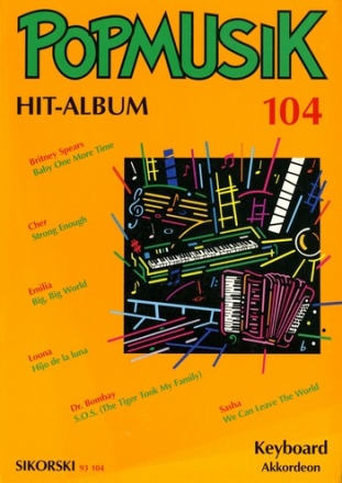 POPMUSIK HIT-ALBUM BAND 104 FUER KEYBOARD / AKKORDEON KULA, RICHARD, ED.