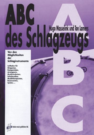 ABC des Schlagzeugs Von den Mglichkeiten der Schlaginstrumente