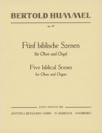 5 biblische Szenen op.45 fr Oboe und Orgel