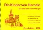 DIE KINDER VON HAMELN EIN SPIEL OHNE RATTENFAENGER     PARTITUR EIN THEATERSTUECK MIT VIEL MUSIK