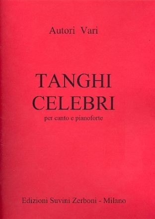 Tanghi celebri  per canto e pianoforte