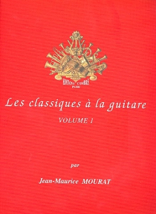 Les classiques  la guitare vol.1 pour guitare seule