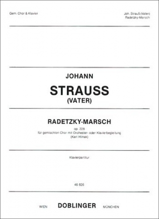 Radetzky-Marsch op.228 fr gem Chor und Klavier Partitur
