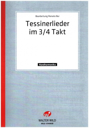 Tessinerlieder im 3/4 Takt fr diatonische Handharmonika