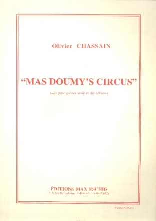 MAS DOUMY'S CIRCUS SUITE POUR GUITARE SEULE EN 10 TABLEAUX