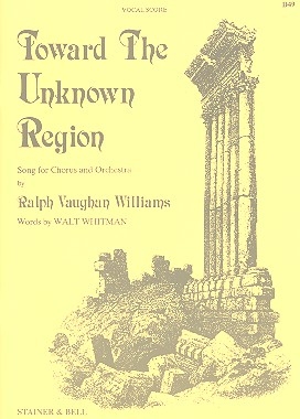 Toward the unknown Region Song for chorus and orchestra vocal score   (chorus+piano)