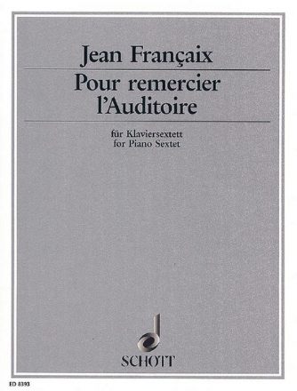 Pour remercier l'auditoire fr Flte, Klarinette, Horn, Violine, Violoncello und Klavier Partitur und Stimmen