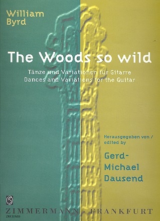 The Woods so wild Tnze und Variationen fr Gitarre