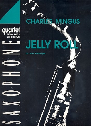 Jelly Roll for 4 Saxophones (SATB), drums ad. lib. score and parts