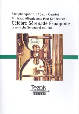 Spanische Serenade op.181 fr 4 Saxophone (SATB) Partitur und Stimmen