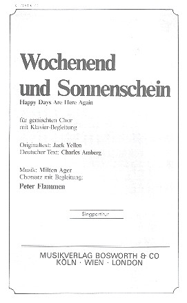 Wochenend und Sonnenschein fr gem Chor und Klavier Chorpartitur