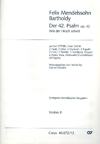 Wie der Hirsch schreit op.42 Psalm 42 fr Soli, gem Chor und Orchester Violine 2