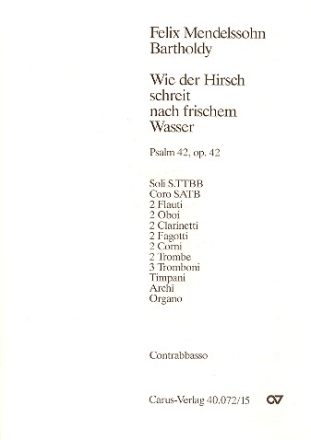 Wie der Hirsch schreit op.42 Psalm 42 fr Soli, gem Chor und Orchester Kontrabass