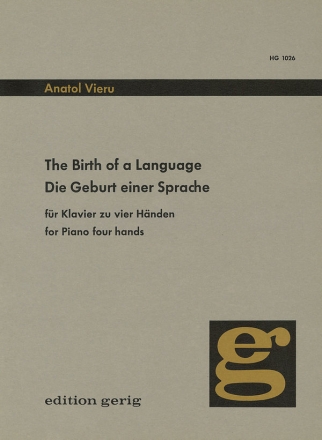 The birth of a language ('Die Geburt einer Sprache') for piano 4 hands