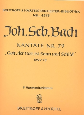 Gott der Herr ist Sonn und Schild Kantate Nr.79 BWV79 Harmonie