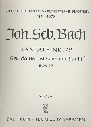 Gott der Herr ist Sonn und Schild Kantate Nr.79 BWV79 Viola