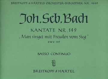 Man singet mit Freuden vom Sieg Kantate Nr.149 BWV149 Orgel