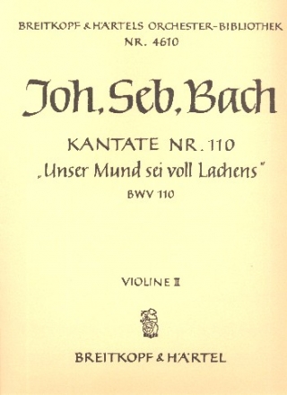 Unser Mund sei voll Lachens Kantate Nr.110 BWV110 Violine 2