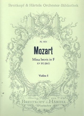 Missa brevis F-Dur KV192 fr Soli, Chor, Orchester und Orgel Violine 1