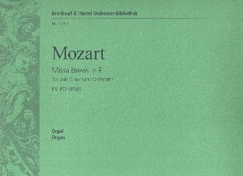 Missa brevis F-Dur KV192 fr Soli, Chor, Orchester und Orgel Orgel