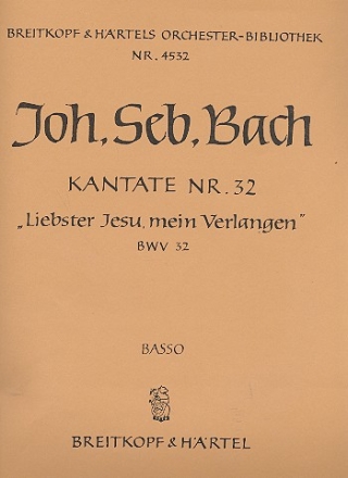 Liebster Jesu mein Verlangen Kantate Nr.32 BWV32 Violoncello / Kontrabass