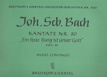 Ein feste Burg ist unser Gott Kantate Nr.80 BWV80 Orgel