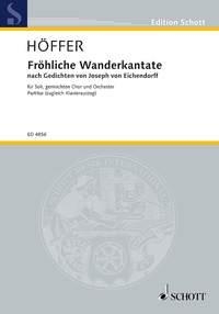 Frhliche Wanderkantate fr gemischten Chor und Orchester