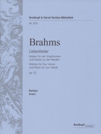 Liebeslieder-Walzer op.52 fr 4 Singstimmen und Klavier zu 4 Hnden Partitur