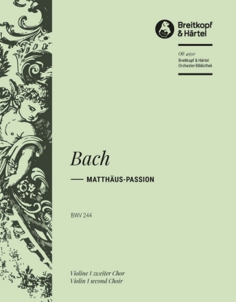 Matthus-Passion BWV244 fr Soli, gem Chor und Orchester Violine 1 Chor 2