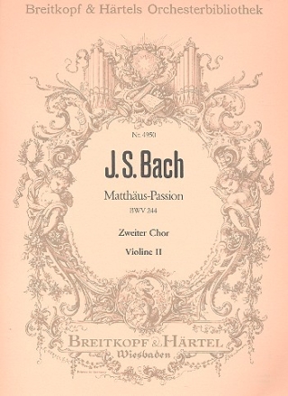 Matthus-Passion BWV244 fr Soli, gem Chor und Orchester Violine 2 Chor 2