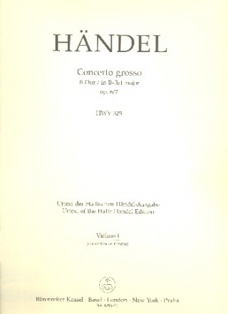 Concerto grosso B-Dur op.6,7 HWV325 fr Orchester Violine 1 (concertino e ripieno)