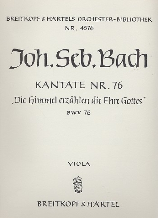 Die Himmel erzhlen die Ehre Gottes Kantate Nr.76 BWV76 Viola