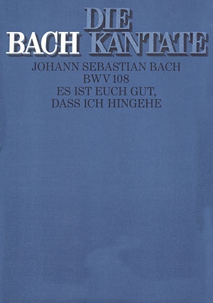 Es ist euch gut da ich hingehe Kantate Nr.108 BWV108 Partitur (dt/en)