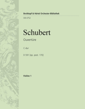 Ouvertre im italienischen Stil C-Dur op.posth.170 D591 fr Orchester Violine 1