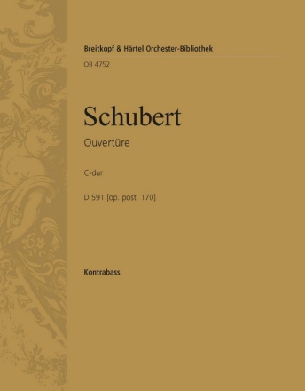 Ouvertre im italienischen Stil C-Dur op.posth.170 D591 fr Orchester Kontrabass