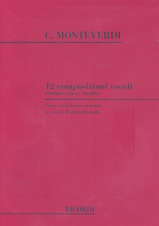 12 COMPOSIZIONI VOCALI PROFANE E SACRE INEDITE CON E SENZA BASSO CONTINUO