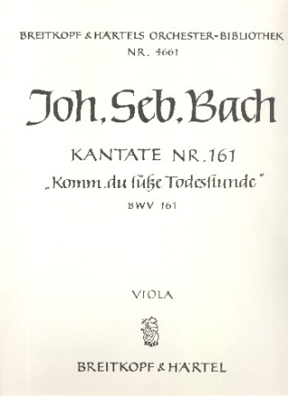 Komm du se Todesstunde Kantate Nr.161 BWV161 Viola