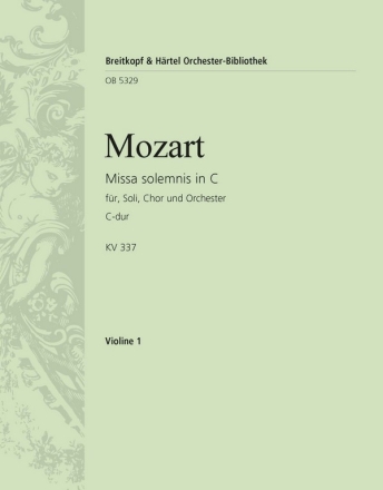 Missa solemnis C-Dur KV337 fr Chor und Orchester Violine 1